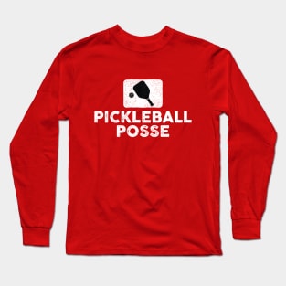 Funny pickleball posse quote for pickleball lovers Long Sleeve T-Shirt